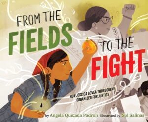 From the Fields to the Fight: How Jessica Govea Thorbourne Organized for Justice
