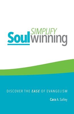 Simplify Soul Winning: Discover the Ease of Evangelism