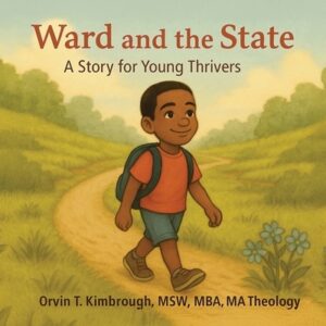 Ward and the State: A Story for Young Thrivers