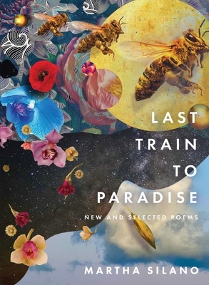 Last Train to Paradise: New and Selected Poems