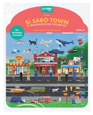 S? Sabo Town: A Bilingual Reusable Sticker Play Set: Learn Spanish-English Language Skills with 30+ Reusable Stickers and 2 Fold-Out Play & Go Scenes