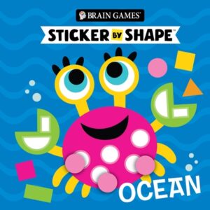 Brain Games - Sticker by Shape: Ocean (for Kids Ages 3-6)