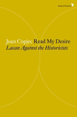 Read My Desire: Lacan Against the Historicists