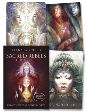 Sacred Rebels Oracle Pocket Edition: Create with Your Consciousness