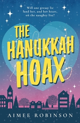 The Hanukkah Hoax: A Holiday Romantic Comedy