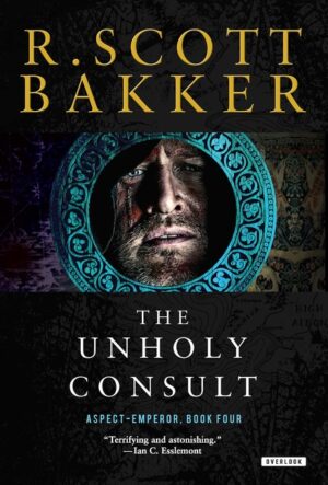 The Unholy Consult: The Aspect-Emperor: Book Four