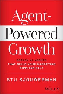 Agent-Powered Growth: Deploy AI Agents That Build Your Marketing Pipeline 24/7