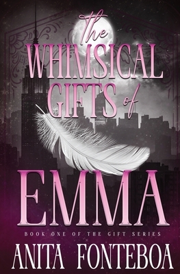 The Whimsical Gifts of Emma