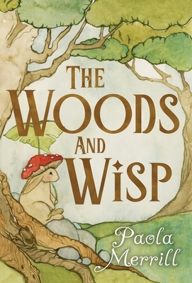 The Woods and Wisp