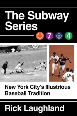 The Subway Series: New York City's Illustrious Baseball Tradition