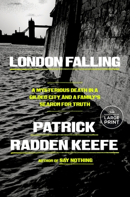 London Falling: A Mysterious Death in a Gilded City and a Family's Search for Truth