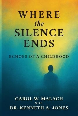 Where the Silence Ends: Echoes of a Childhood
