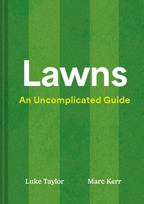 Lawns: An Uncomplicated Guide