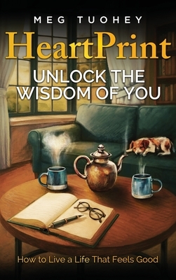 HeartPrint: Unlock the Wisdom of You