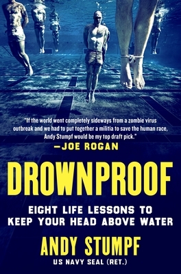 Drownproof: Eight Life Lessons to Keep Your Head Above Water