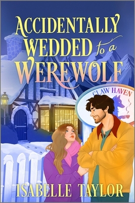 Accidentally Wedded to a Werewolf: A Cozy Fantasy Romance