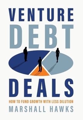 Venture Debt Deals: How to Fund Growth with Less Dilution