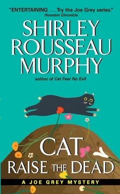 Cat Raise the Dead: A Joe Grey Mystery