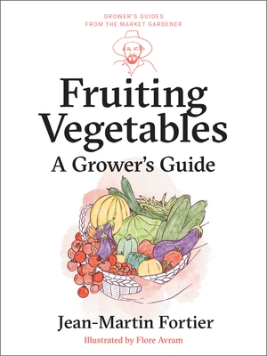 Fruiting Vegetables: A Grower's Guide