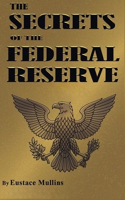 The Secrets of the Federal Reserve