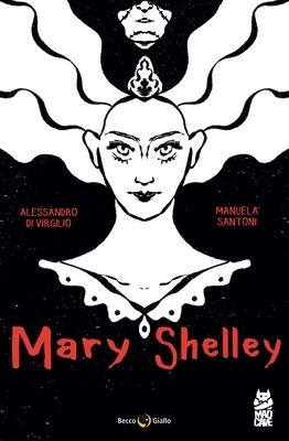 Mary Shelley: The Eternal Dream