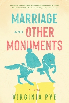 Marriage and Other Monuments