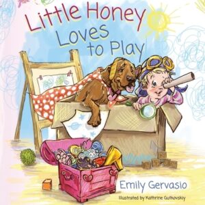 Little Honey Loves to Play: A Rhyming Toddler Book About Curiosity, Confidence, and Everyday Fun