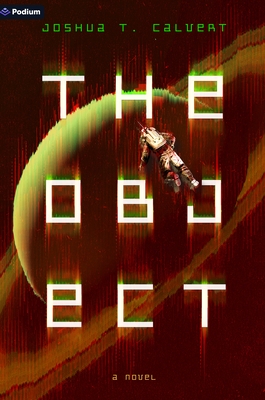The Object: A Hard Sci-Fi Novel