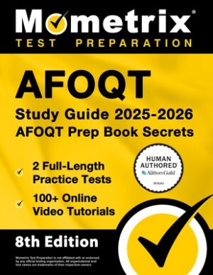 Afoqt Study Guide 2025-2026 - 2 Full-Length Practice Tests, 100+ Online Video Tutorials, Afoqt Prep Book Secrets: [Human Authored Certified]