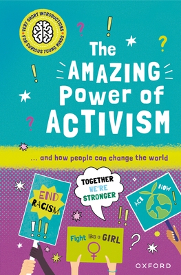 The Amazing Power of Activism: ... and How People Can Change the World