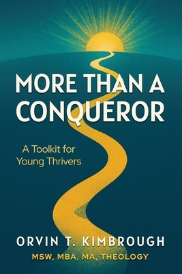 More than a Conqueror: A Toolkit for Young Thrivers