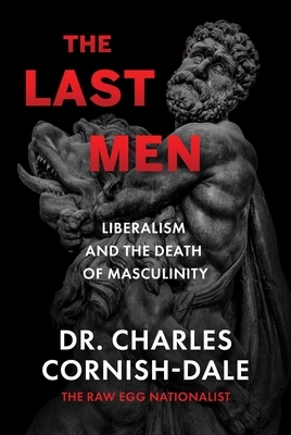 The Last Men: Liberalism and the Death of Masculinity