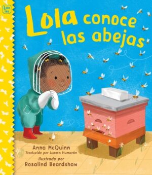 Lola Conoce Las Abejas (Spanish Edition)