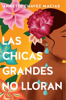 Las Chicas Grandes No Lloran/ Big Chicas Don't Cry