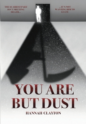 You Are But Dust
