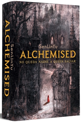 Alchemised (Edici?n Especial, Tapa Dura) / Alchemised (Special Edition, Hardcover)