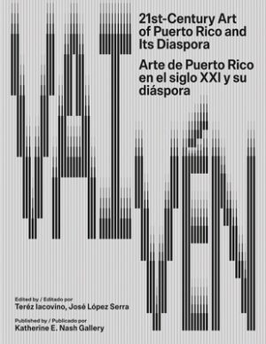 Vaiv?n: 21st-Century Art of Puerto Rico and Its Diaspora