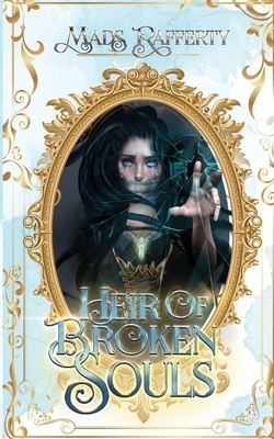 Heir of Broken Souls