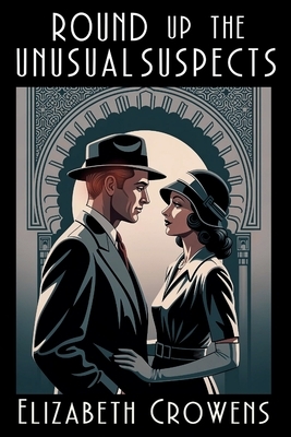 Round Up the Unusual Suspects: A Babs Norman Golden Age of Hollywood Mystery