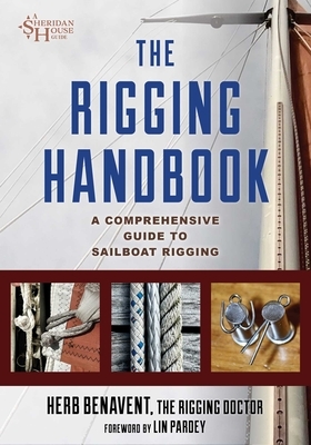 The Rigging Handbook: A Comprehensive Guide to Sailboat Rigging