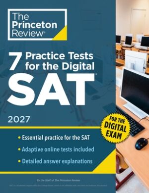 7 Practice Tests for the Sat, 2027: In-Book + Online Practice Tests for Your Top Score
