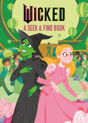 Wicked a Seek & Find Book (Universal Pictures' Wicked)
