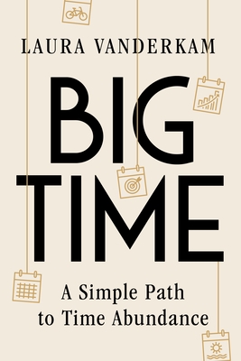 Big Time: A Simple Path to Time Abundance