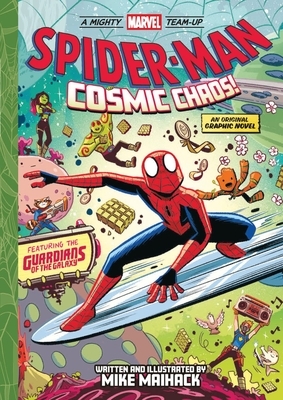 Spider-Man: Cosmic Chaos! (a Mighty Marvel Team-Up): An Original Graphic Novel Volume 3