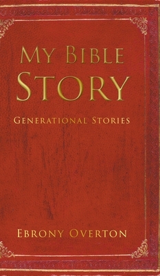 My Bible Story: Generational Stories