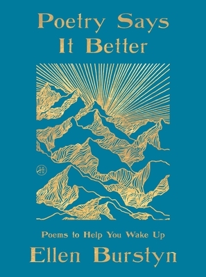 Poetry Says It Better: Poems to Help You Wake Up