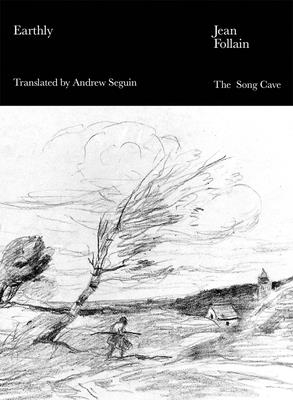 Earthly: Selected Poems of Jean Follain