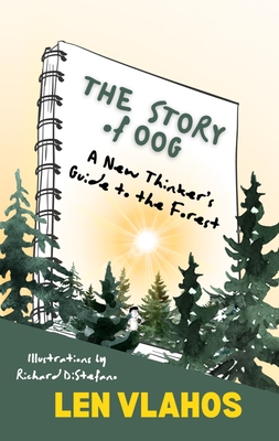 The Story of Oog: Or, a New Thinker's Guide to the Forest