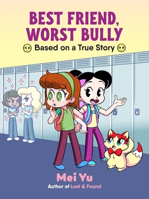 Best Friend, Worst Bully