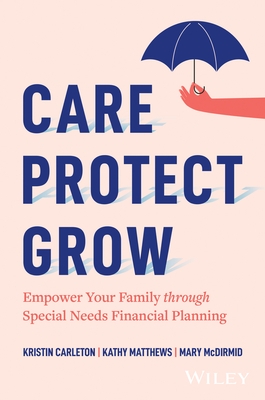 Care, Protect, Grow: Empower Your Family Through Special Needs Financial Planning